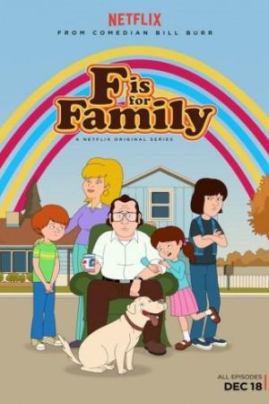 F is For Family streaming - guardaserie