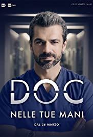 DOC - Nelle tue mani streaming - guardaserie