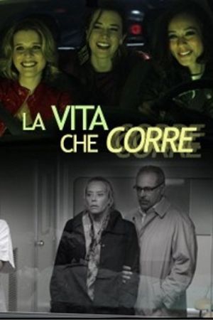 La vita che corre streaming - guardaserie