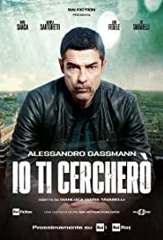 Io ti cercherò streaming - guardaserie