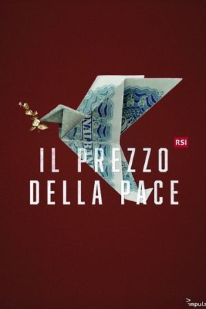 Il prezzo della pace streaming - guardaserie