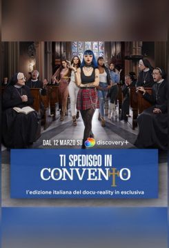 Ti Spedisco in Convento streaming - guardaserie