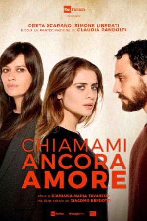 Chiamami ancora amore streaming - guardaserie