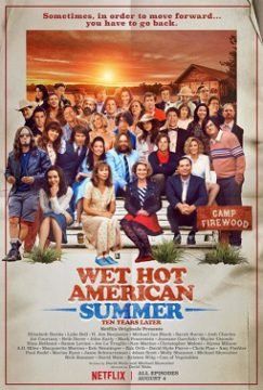 Wet Hot American Summer – Ten Years Later streaming - guardaserie