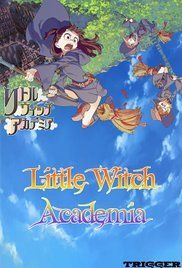 Little Witch Academia streaming - guardaserie