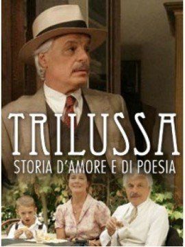 Trilussa – Storia d’amore e di poesia streaming - guardaserie