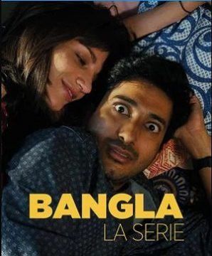 Bangla - La Serie (2022) streaming - guardaserie