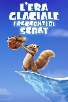 L’era glaciale – I racconti di Scrat streaming - guardaserie