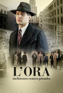 L’Ora – Inchiostro Contro Piombo streaming - guardaserie