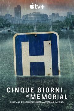 Cinque giorni al Memorial (2022) streaming - guardaserie