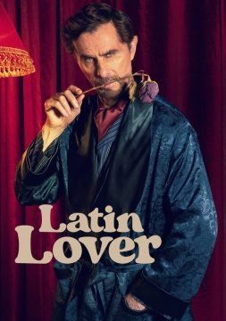 Latin Lover (2022) streaming - guardaserie