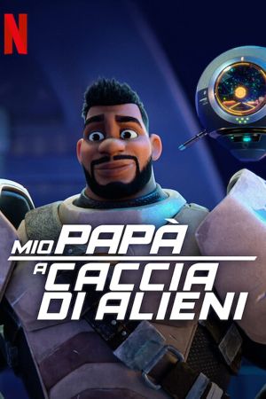 Mio papà a caccia di alieni streaming - guardaserie