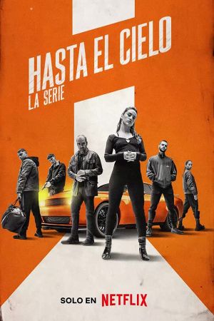 Hasta el cielo: La serie streaming - guardaserie