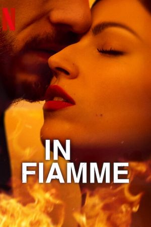 In fiamme streaming - guardaserie