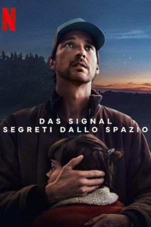 Das Signal – Segreti dallo spazio streaming - guardaserie