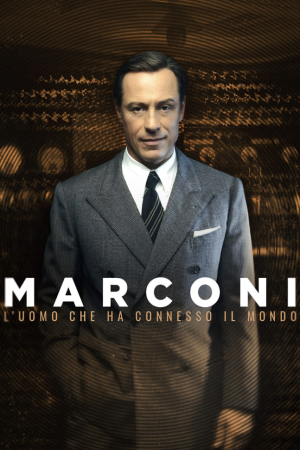 Marconi – L’uomo che ha connesso il mondo streaming - guardaserie