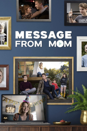 Message from Mom streaming - guardaserie