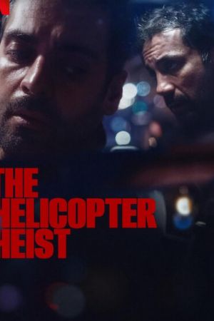 The Helicopter Heist streaming - guardaserie