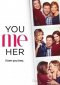 You Me Her