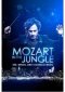 Mozart In The Jungle